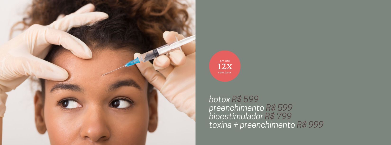 injetáveis a partir de / em 12 x